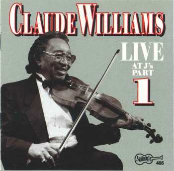 Claude Williams: Live At J's - Part 1