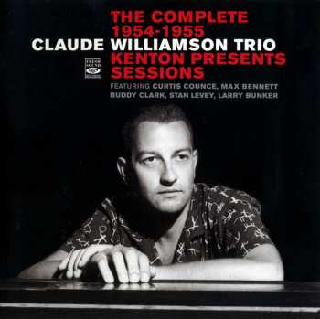 Album Claude Williamson: The Complete 1954-1955 Kenton Presents Sessions