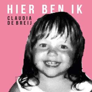 Album Claudia de Breij: Hier Ben Ik
