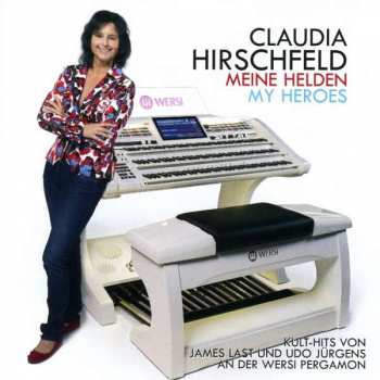 Album Claudia Hirschfeld: Meine Helden / My Heroes