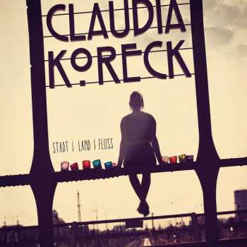 Album Claudia Koreck: Stadt | Land | Fluss