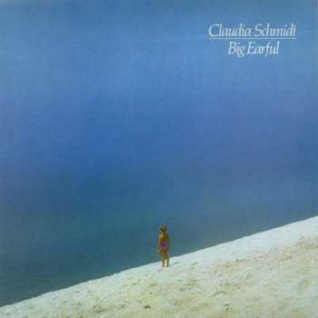 Album Claudia Schmidt: Big Earful