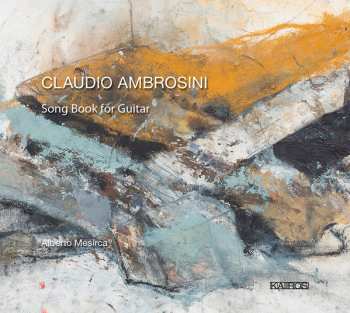 Claudio Ambrosini: Song Book For Guitar