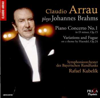 Claudio Arrau: Plays Johannes Brahms: Piano Concerto No. 1, Variations