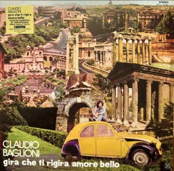 LP Claudio Baglioni: Gira Che Ti Rigira Amore Bello CLR | LTD | NUM