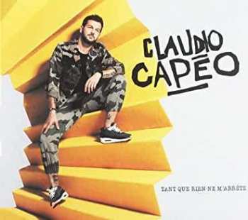 Album Claudio Capéo: Tant Que Rien Ne M'arrête