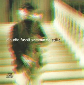 Album Claudio Fasoli - Gammatrio: Stilla