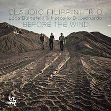 Claudio Filippini Trio: Before The Wind