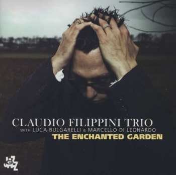 Album Claudio Filippini Trio: The Enchanted Garden