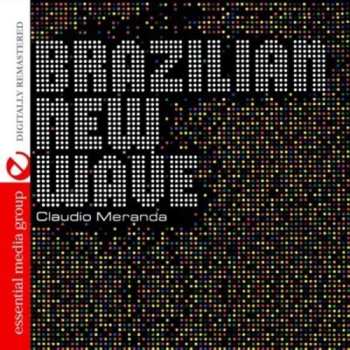 Album Claudio Meranda: Brazilian New Wave