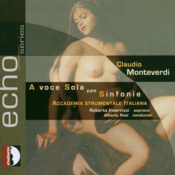 Album Claudio Monteverdi: A Voce Sola Con Sinfonie