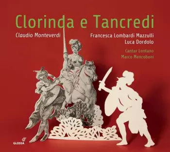 Claudio Monteverdi: Clorinda E Tancredi