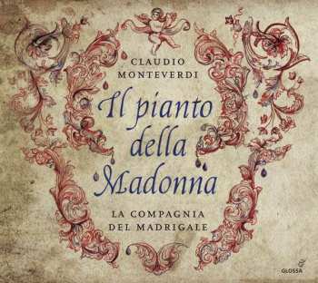 Album Claudio Monteverdi: Il Pianto Della Madonna