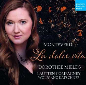 Album Claudio Monteverdi: La Dolce Vita