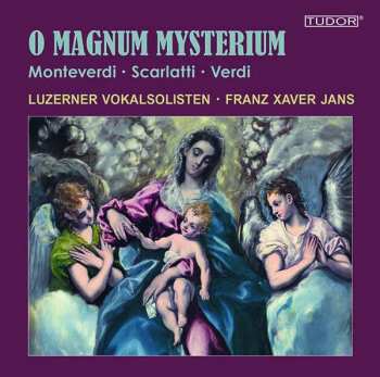 Album Claudio Monteverdi: Luzerner Vokalsolisten - O Magnum Mysterium