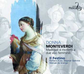 Album Claudio Monteverdi: Madrigali E Mottetti A Due Voci Femminili  - "donna"