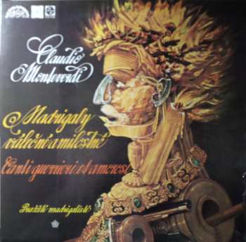 LP Claudio Monteverdi: Madrigaly Válečné A Milostné (Canti Guerrieri Et Amorosi) 533037