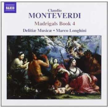 Claudio Monteverdi: Madrigals Book 4