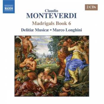 Album Claudio Monteverdi: Madrigals Book 6