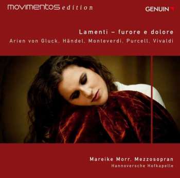 Album Claudio Monteverdi: Mareike Morr - Lamenti - Furore E Dolore