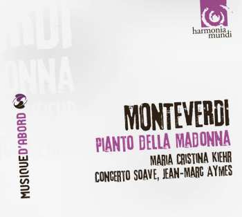 CD Claudio Monteverdi: Pianto Della Madonna 238500