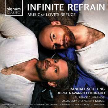 Claudio Monteverdi: Randall Scotting & Jorge Navarro Colorado - Infinite Refrain