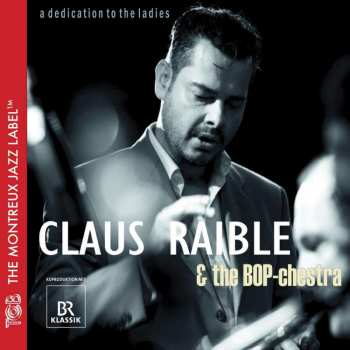 CD Claus Raible & The BOP-Chestra: A Dedication To The Ladies 427848