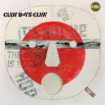 Album Claw Boys Claw: It's Not Me, The Horse Is Not Me / Part 1