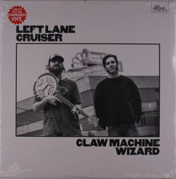 Album Left Lane Cruiser: Claw Machine Wizard
