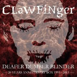 Clawfinger: Deaf Dumb Blind