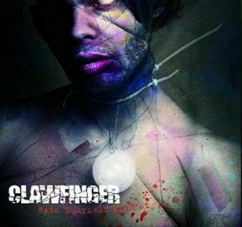 CD Clawfinger: Hate Yourself With Style DIGI 15459