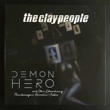 Album Clay People: Demon Hero And Other Extraordinary Phantasmagoric Anomalies & Fables