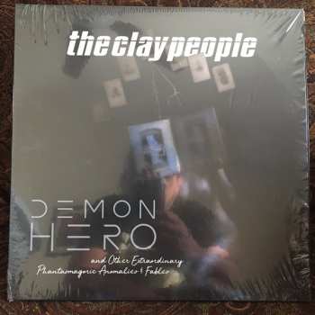 LP Clay People: Demon Hero And Other Extraordinary Phantasmagoric Anomalies & Fables 469261