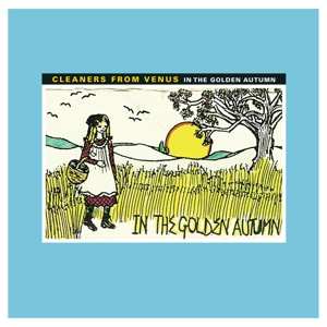 Album Cleaners From Venus: In The Golden Autumn