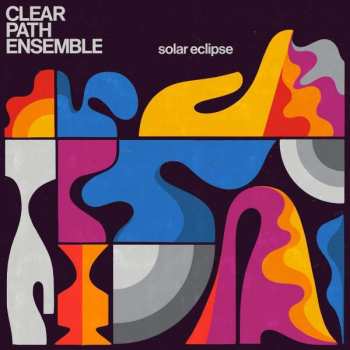 Album Clear Path Ensemble: Solar Eclipse