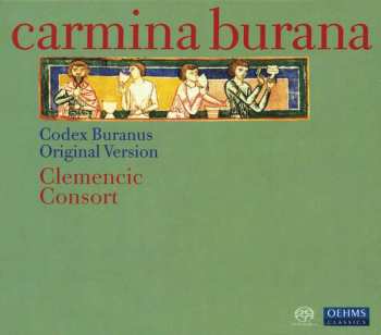 Album Clemencic Consort: Carmina Burana - Codex Buranus Original Version