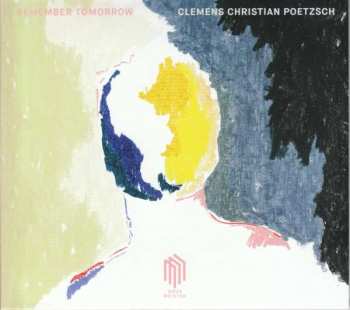 Album Clemens Pötzsch: Remember Tomorrow