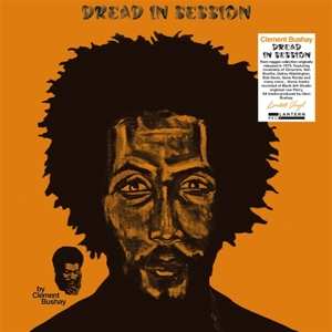 LP Clement Bushay: Dread In Session 495274