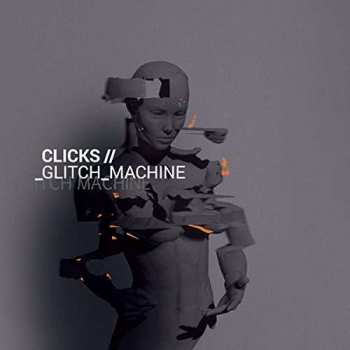 Album Clicks: Glitch_Machine