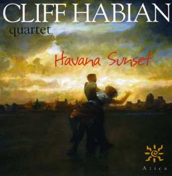Album Cliff Habian: Havana Sunset