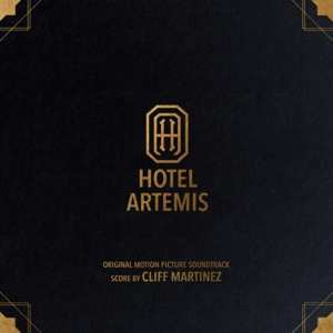 2LP Cliff Martinez: Hotel Artemis (Original Motion Picture Soundtrack) 145294