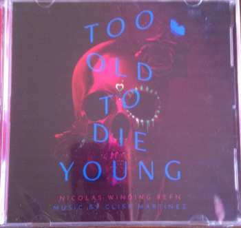 2CD Cliff Martinez: Too Old To Die Young (Original Series Soundtrack) 48199