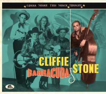 Album Cliffie Stone: Gonna Shake This Shack Tonight - Barracuda