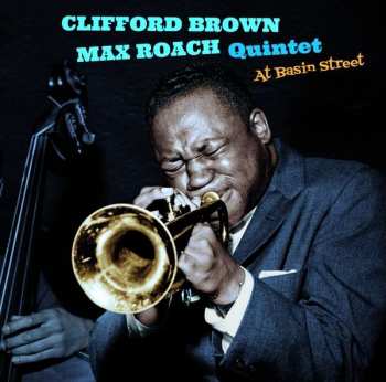 Album Clifford Brown And Max Roach: At Basin Street