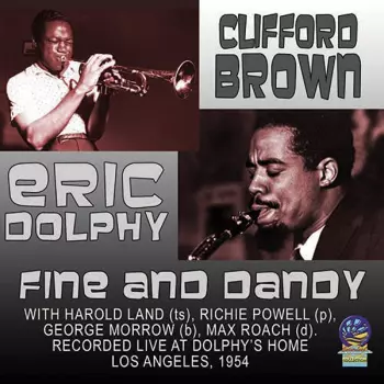 Clifford Brown & Eric Dolphy: Fine And Dandy