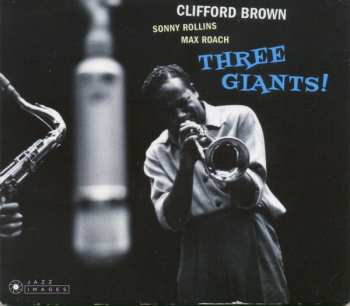 Album Clifford Brown: Three Giants!