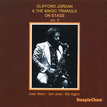 Album Clifford Jordan And The Magic Triangle: On Stage Vol. 2