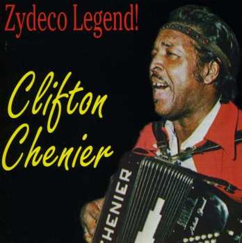 Album Clifton Chenier: Zydeco Legend