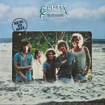 Album Climax Blues Band: Real To Reel