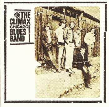 Album Climax Blues Band: The Climax Chicago Blues Band